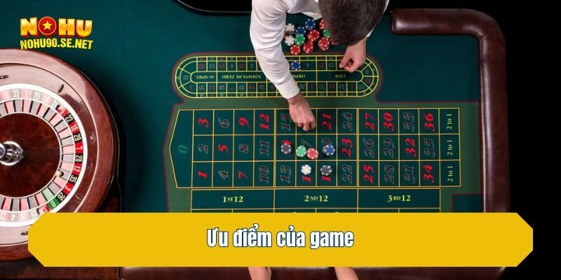 Ưu điểm của game